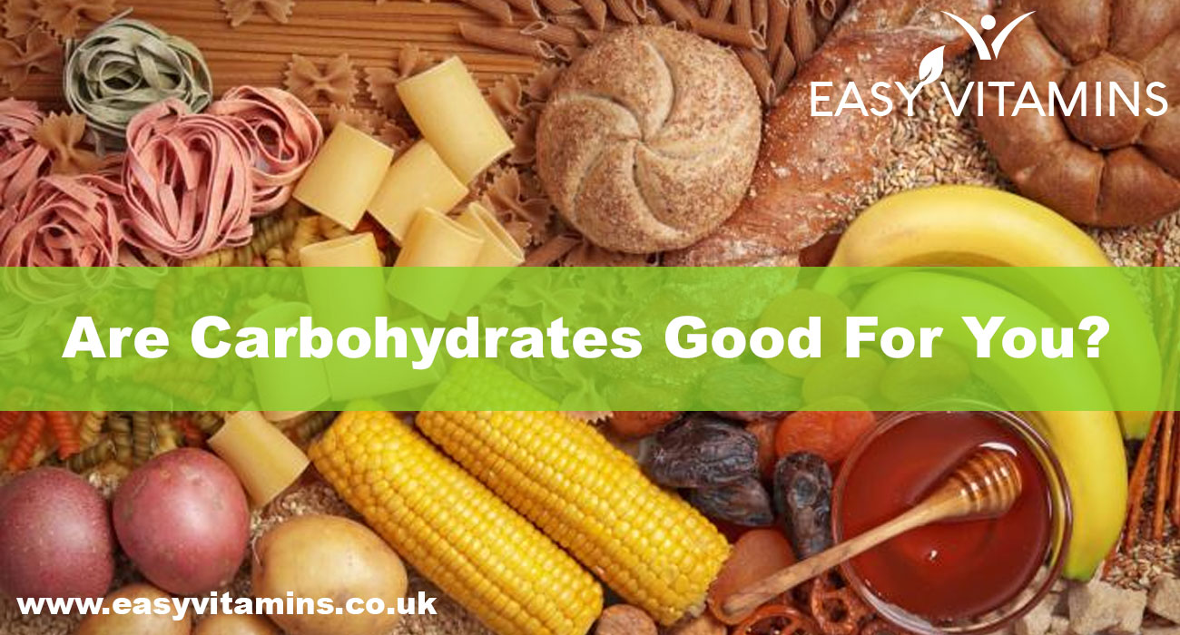 Are Carbohydrate foods good for you?