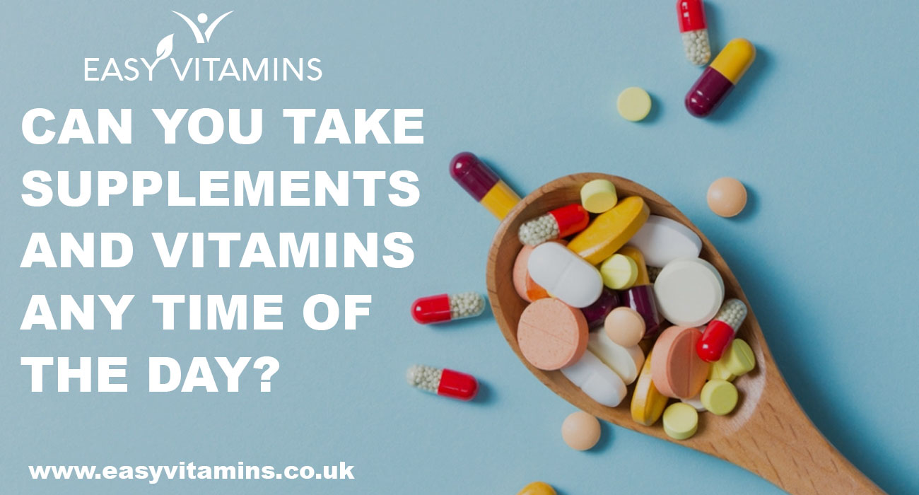 Can you take vitamins and supplements at any time of the day?