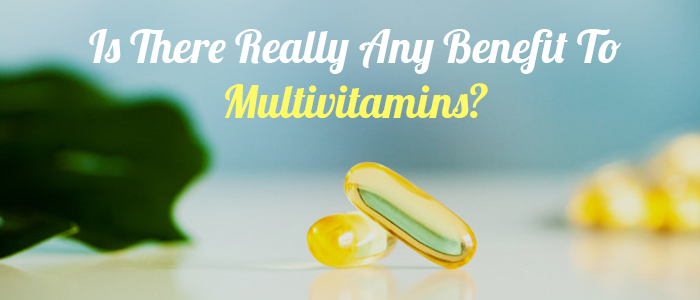 Is There Really Any Benefit To Multivitamins?